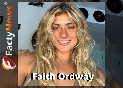 faith ordway wiki|Bio of Faith Ordway: height, age, boyfriend, net worth